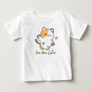 T-shirt Pour Bébé Kawaii cat vous voir plus tard