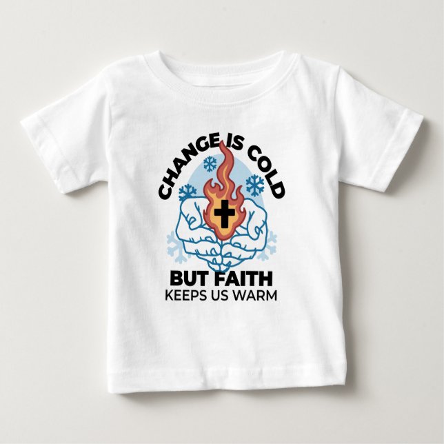 T-shirt Pour Bébé La foi nous réchauffe - L'application des oeuvres  (Devant)