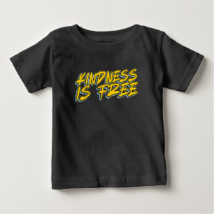 T-SHIRT POUR BÉBÉ LA GENTILLESSE EST GRATUITE