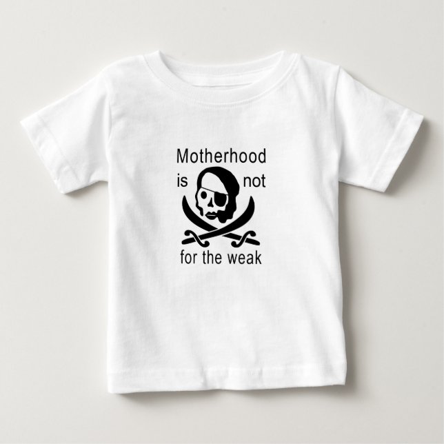 T-shirt Pour Bébé La maternité n'est pas pour les faibles ! (Devant)