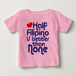 T-shirt Pour Bébé La moitié des Philippins ...