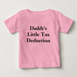 T-shirt Pour Bébé La petite déduction fiscale de papa