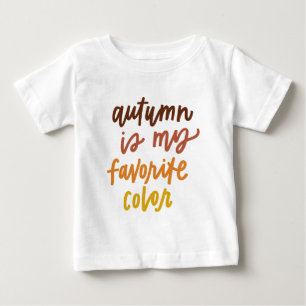T-shirt Pour Bébé "L'automne est ma couleur préférée"
