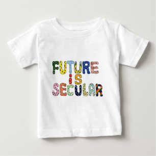 T-SHIRT POUR BÉBÉ L'AVENIR EST LAÏQUE