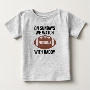 T-shirt Pour Bébé Le dimanche nous regardons le football avec papa T