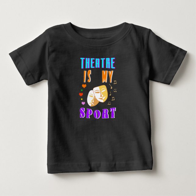 T-shirt Pour Bébé Le Théâtre Est Mon Acteur Sport Drame (Devant)