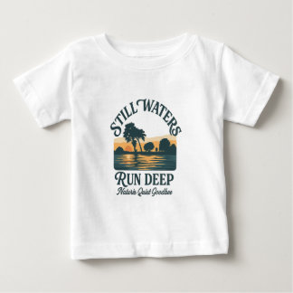 T-shirt Pour Bébé L'eau calme coule en profondeur - Paysage naturel