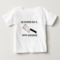 Les bouchers le font... avec des saucisses.