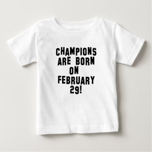 T-SHIRT POUR BÉBÉ LES CHAMPS SONT NÉS LE 29 FÉVRIER ANNÉE D'ESPRIT A