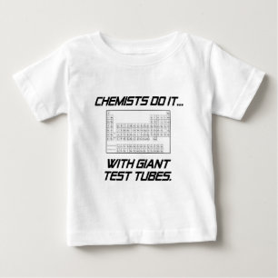 T-shirt Pour Bébé Les chimistes le font... avec des tubes à essai gé