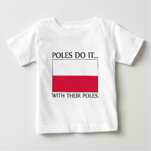 T-shirt Pour Bébé Les Polonais le font... avec leurs poteaux
