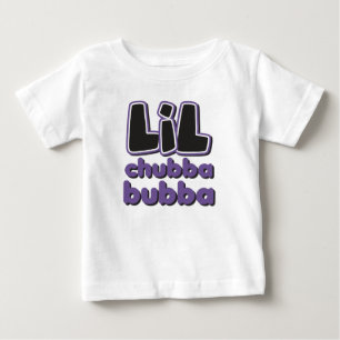 T-shirt Pour Bébé LIL Chubba Bubba