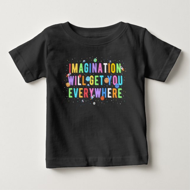T-shirt Pour Bébé L'Imagination Vous Attirera Partout (Devant)
