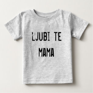 T-shirt Pour Bébé ljubi et mama