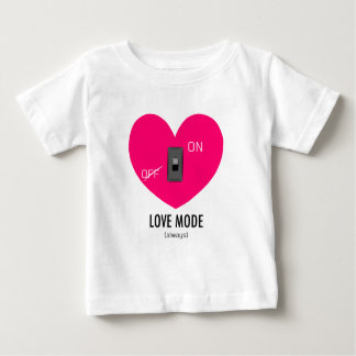 T-shirt Pour Bébé LOVE MODE (always)