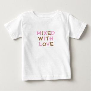 T-SHIRT POUR BÉBÉ M, I, X, E, D, W, I, T, H, L, O, V, E