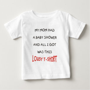 T-SHIRT POUR BÉBÉ MA MAMAN A EU UN BABY SHOWER ET TOUT I GOT ÉTAIT