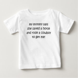 T-SHIRT POUR BÉBÉ MA MAMAN DIT QU'ELLE A SAUVÉ UN CHEVAL