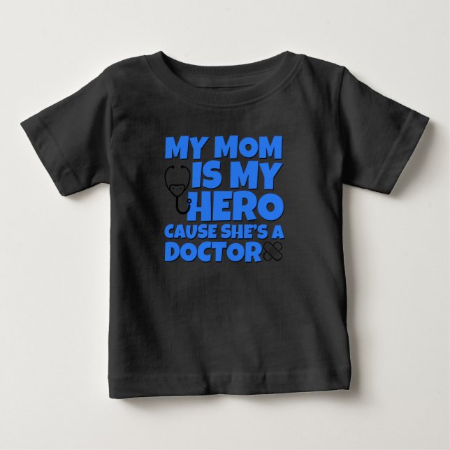 T-shirt Pour Bébé Ma mère est mon héros, Docteur chemise pour bébé (Devant)