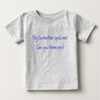 T-shirt Pour Bébé Ma mère m'a gâté ! Peux-tu la blâmer ?