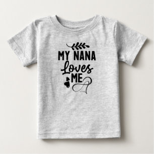 T-shirt Pour Bébé Ma nana m'aime