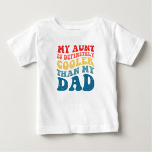 T-shirt Pour Bébé Ma tante est certainement Glacière que mon père