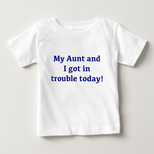 T-shirt Pour Bébé Ma tante et moi avons obtenu dans le problème (Devant)