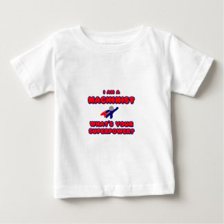 T-shirt Pour Bébé Machiniste .. Quel est votre super-pouvoir ?