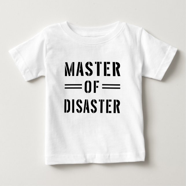 T-shirt Pour Bébé Maître de catastrophe (Devant)