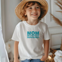 Maman Mon Super-héros pour toujours turquoise