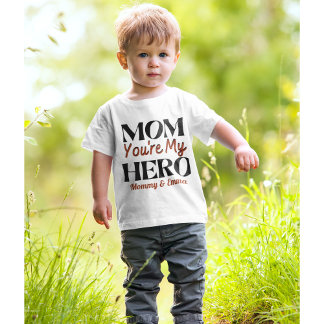 T-shirt Pour Bébé Maman tu es mon héros personnalisé 1ère fête des m