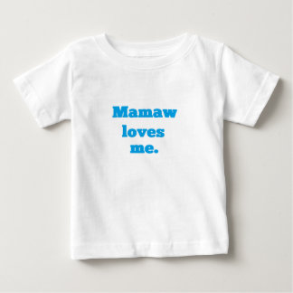 T-shirt Pour Bébé Mamaw M'Aime !