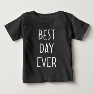 T-shirt Pour Bébé Meilleur jour jamais