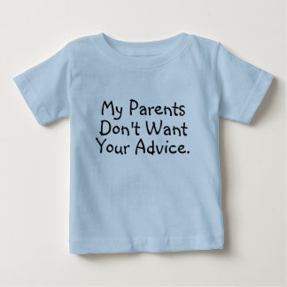 T-shirt Pour Bébé Mes parents ne veulent pas votre conseil - chemise