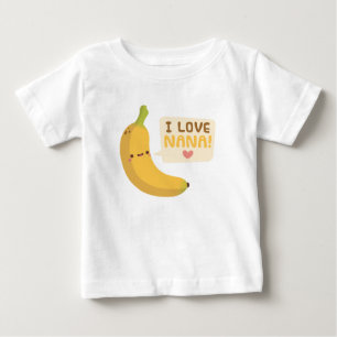 T-shirt Pour Bébé Mignon Je T'aime Nana Grand-mère Banane Jeu de Mot