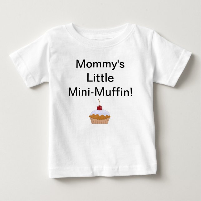 T-shirt Pour Bébé Mini Muffin de maman (Devant)