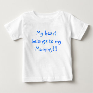 T-shirt Pour Bébé Mon coeur appartient à ma maman ! ! !