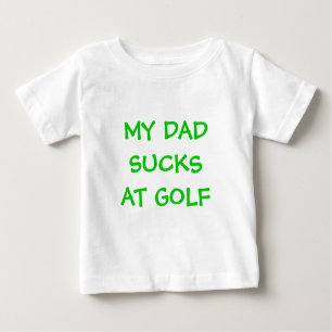 T-SHIRT POUR BÉBÉ MON GOLF DE DADSUCKSAT