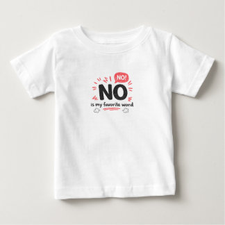 T-shirt Pour Bébé Mon mot préféré est Non, drôle de tout-petit défia