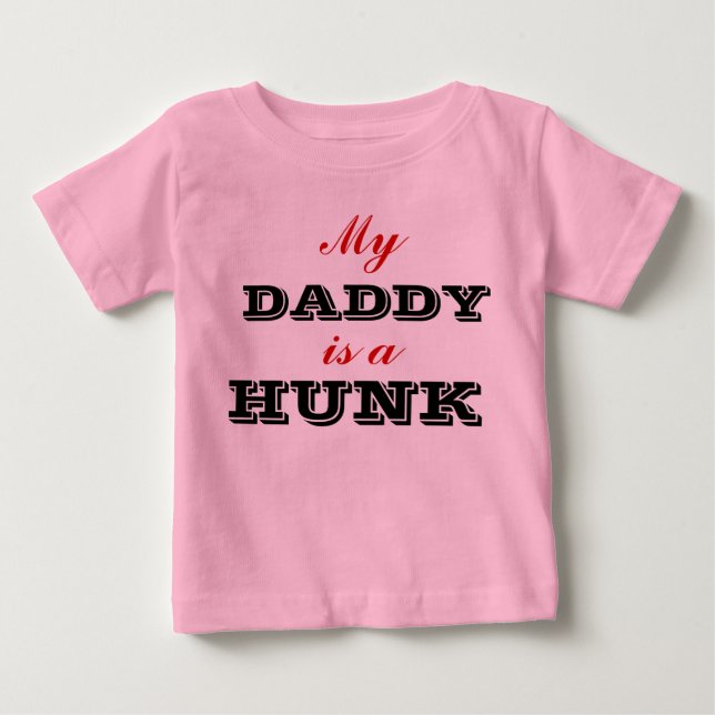 T-shirt Pour Bébé Mon papa est une chemise de bébé Hunk (Devant)