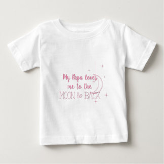 T-shirt Pour Bébé Mon papa m'aime sur la lune et le dos