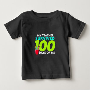 T-shirt Pour Bébé "Mon professeur a survécu 100 jours de moi