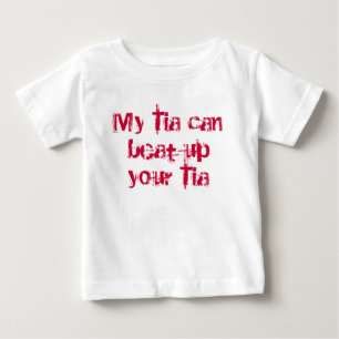 T-shirt Pour Bébé Mon Tia peut battre votre Tia