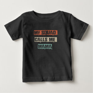 T-shirt Pour Bébé My Squad Calls Me Mama Funny Workout Gym