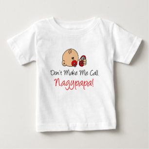 T-shirt Pour Bébé Ne me fais pas appeler Nagypapa