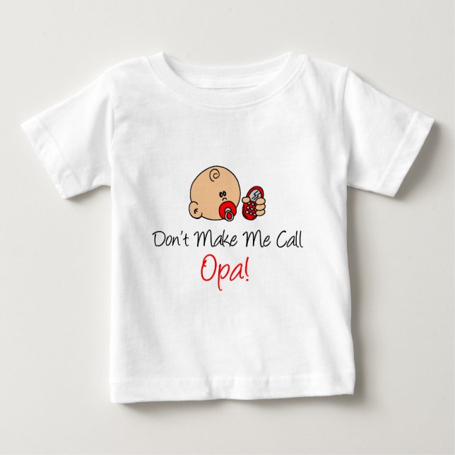 T-shirt Pour Bébé Ne me fais pas appeler Opa (Devant)