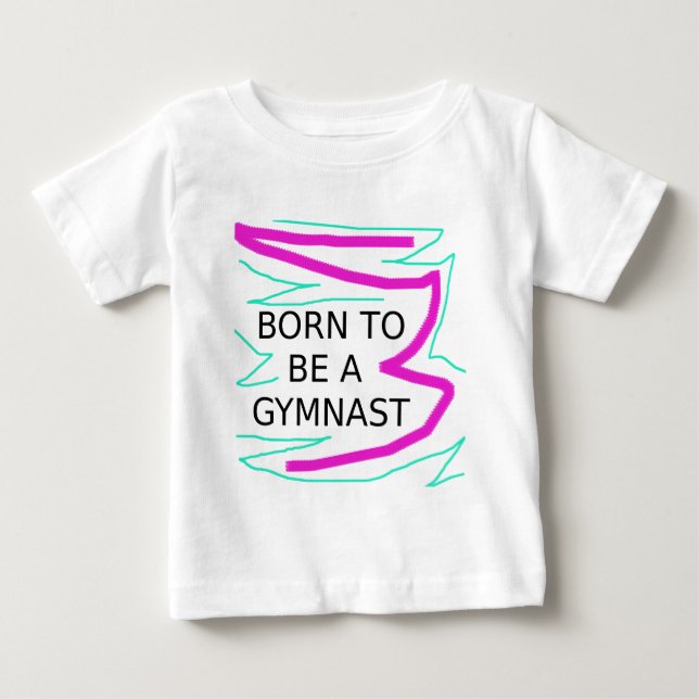 T-shirt Pour Bébé Né pour être un Gymnaste (Devant)