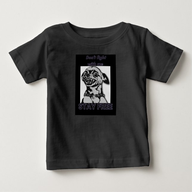 T-shirt Pour Bébé Ne te bats pas avec moi (Devant)