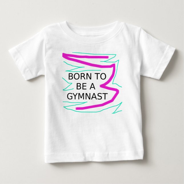 T-shirt Pour Bébé Née pour être une gymnaste (Devant)