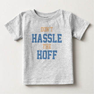 T-shirt Pour Bébé N'Hassle pas le Hoff